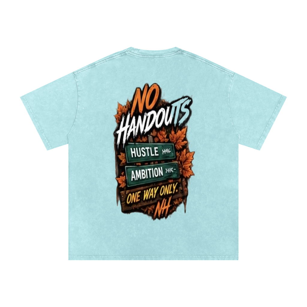 Fall No Handouts Snow Washed Oversized Cotton T-Shirt