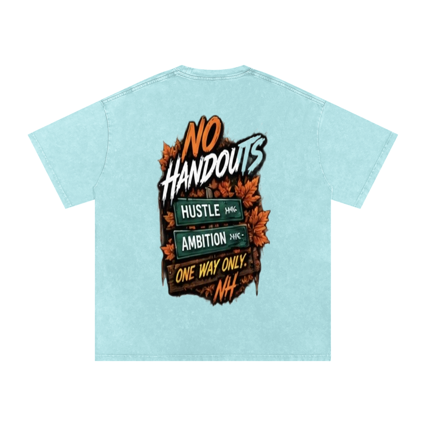 Fall No Handouts Snow Washed Oversized Cotton T-Shirt